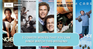 5 COMEDY MOVIES TO BINGE WATCH THIS WEEKEND