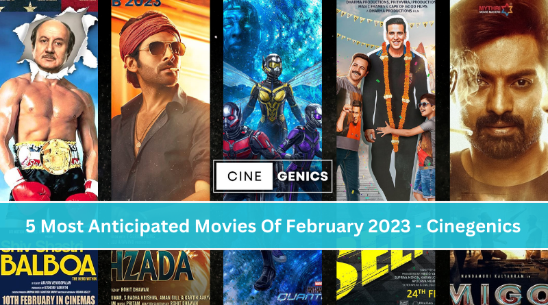 5 Most Anticipated Movies Of February 2023 - Cinegenics