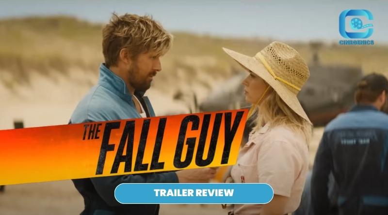 the fall guy trailer REVIEW